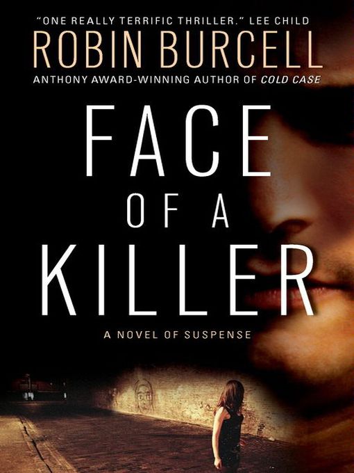 Title details for Face of a Killer by Robin Burcell - Available